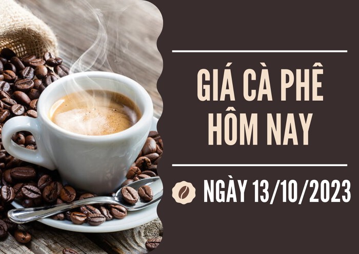 Giá cà phê hôm nay 13/10: Robusta tăng gần 1 %