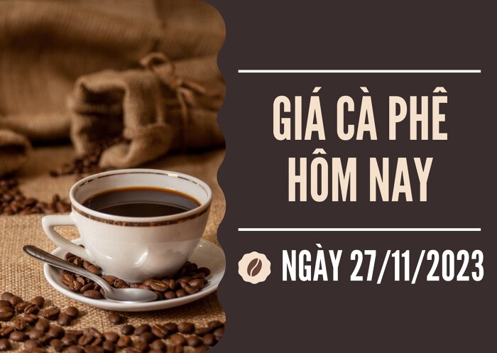 Giá cà phê hôm nay 27/11: Các địa phương duy trì ổn định Giá cà phê hôm nay 27/11: Các địa phương duy trì ổn định